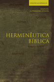 Hermenêutica Bíblica - Manuel Alexandre Júnior